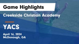 Creekside Christian Academy vs YACS Game Highlights - April 16, 2024