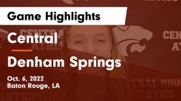 Central  vs Denham Springs  Game Highlights - Oct. 6, 2022