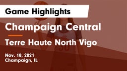 Champaign Central  vs Terre Haute North Vigo  Game Highlights - Nov. 18, 2021