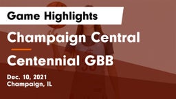 Champaign Central  vs Centennial GBB Game Highlights - Dec. 10, 2021