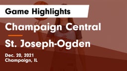 Champaign Central  vs St. Joseph-Ogden  Game Highlights - Dec. 20, 2021