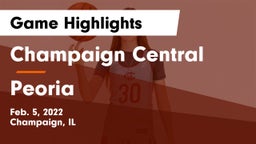 Champaign Central  vs Peoria  Game Highlights - Feb. 5, 2022
