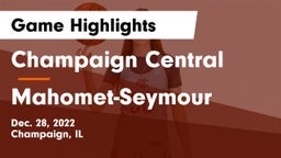 Champaign Central  vs Mahomet-Seymour  Game Highlights - Dec. 28, 2022