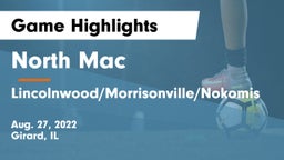 North Mac  vs Lincolnwood/Morrisonville/Nokomis Game Highlights - Aug. 27, 2022