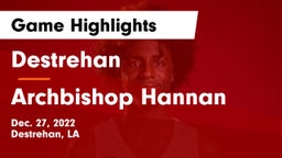 Destrehan  vs Archbishop Hannan  Game Highlights - Dec. 27, 2022