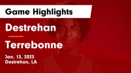 Destrehan  vs Terrebonne  Game Highlights - Jan. 13, 2023
