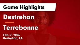 Destrehan  vs Terrebonne Game Highlights - Feb. 7, 2023