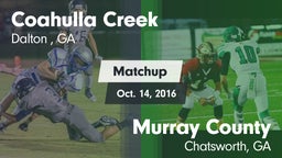 Matchup: Coahulla Creek High vs. Murray County  2016