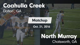 Matchup: Coahulla Creek High vs. North Murray  2016