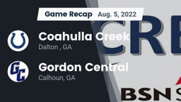 Recap: Coahulla Creek  vs. Gordon Central   2022