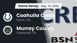 Recap: Coahulla Creek  vs. Murray County  2022