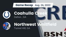 Recap: Coahulla Creek  vs. Northwest Whitfield  2022