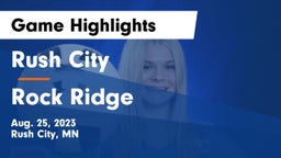 Rush City  vs Rock Ridge  Game Highlights - Aug. 25, 2023