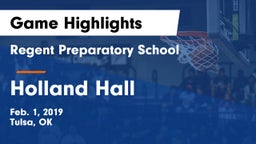 Regent Preparatory School  vs Holland Hall  Game Highlights - Feb. 1, 2019