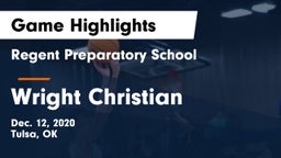 Regent Preparatory School  vs Wright Christian  Game Highlights - Dec. 12, 2020