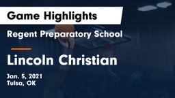 Regent Preparatory School  vs Lincoln Christian  Game Highlights - Jan. 5, 2021