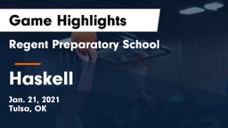 Regent Preparatory School  vs Haskell  Game Highlights - Jan. 21, 2021