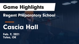 Regent Preparatory School  vs Cascia Hall  Game Highlights - Feb. 9, 2021