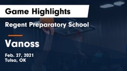 Regent Preparatory School  vs Vanoss  Game Highlights - Feb. 27, 2021