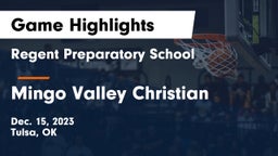Regent Preparatory School  vs Mingo Valley Christian Game Highlights - Dec. 15, 2023