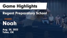 Regent Preparatory School  vs Noah Game Highlights - Aug. 20, 2022
