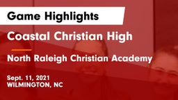 Coastal Christian High vs North Raleigh Christian Academy  Game Highlights - Sept. 11, 2021