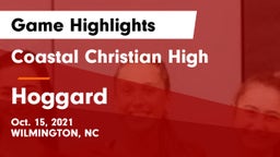 Coastal Christian High vs Hoggard  Game Highlights - Oct. 15, 2021