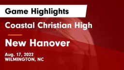 Coastal Christian High vs New Hanover  Game Highlights - Aug. 17, 2022