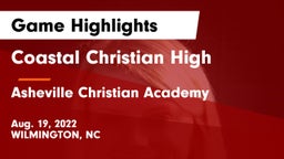 Coastal Christian High vs Asheville Christian Academy Game Highlights - Aug. 19, 2022