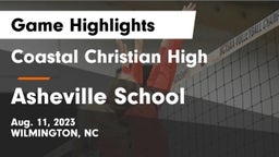 Coastal Christian High vs Asheville School Game Highlights - Aug. 11, 2023
