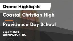 Coastal Christian High vs Providence Day School Game Highlights - Sept. 8, 2023