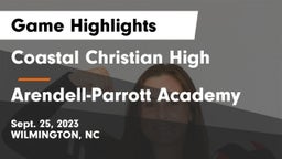 Coastal Christian High vs Arendell-Parrott Academy  Game Highlights - Sept. 25, 2023