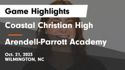 Coastal Christian High vs Arendell-Parrott Academy  Game Highlights - Oct. 21, 2023