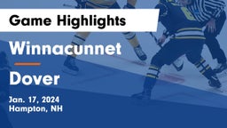 Winnacunnet  vs Dover  Game Highlights - Jan. 17, 2024