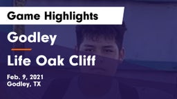 Godley  vs Life Oak Cliff  Game Highlights - Feb. 9, 2021