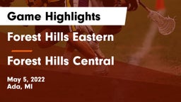 Forest Hills Eastern  vs Forest Hills Central  Game Highlights - May 5, 2022