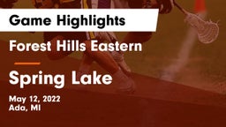 Forest Hills Eastern  vs Spring Lake  Game Highlights - May 12, 2022
