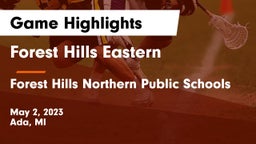 Forest Hills Eastern  vs Forest Hills Northern Public Schools Game Highlights - May 2, 2023