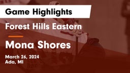 Forest Hills Eastern  vs Mona Shores  Game Highlights - March 26, 2024