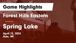 Forest Hills Eastern  vs Spring Lake  Game Highlights - April 13, 2024