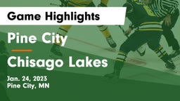 Pine City  vs Chisago Lakes  Game Highlights - Jan. 24, 2023