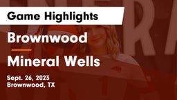 Brownwood  vs Mineral Wells  Game Highlights - Sept. 26, 2023