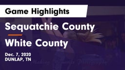 Sequatchie County  vs White County  Game Highlights - Dec. 7, 2020