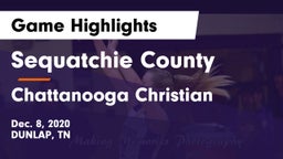Sequatchie County  vs Chattanooga Christian  Game Highlights - Dec. 8, 2020
