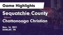Sequatchie County  vs Chattanooga Christian  Game Highlights - Nov. 16, 2021