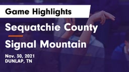 Sequatchie County  vs Signal Mountain  Game Highlights - Nov. 30, 2021