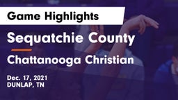 Sequatchie County  vs Chattanooga Christian  Game Highlights - Dec. 17, 2021