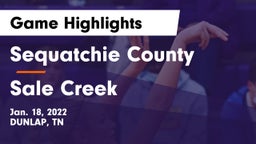 Sequatchie County  vs Sale Creek  Game Highlights - Jan. 18, 2022