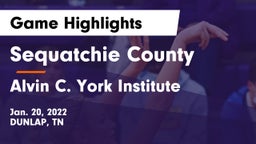 Sequatchie County  vs Alvin C. York Institute Game Highlights - Jan. 20, 2022