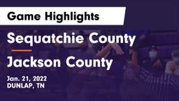 Sequatchie County  vs Jackson County  Game Highlights - Jan. 21, 2022